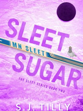 Sleet Sugar by S.J. Tilly