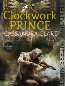 Clockwork Prince (2) (The Infernal Devices) by Cassandra Clare