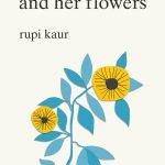 The Sun and Her Flowers by Rupi Kaur