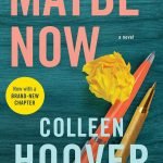 Maybe Now by Colleen Hoover