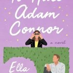 To Hate Adam Connor by Ella Maise