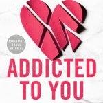 Addicted to You by Krista Ritchie