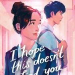 I Hope This Doesn't Find You by Ann Liang