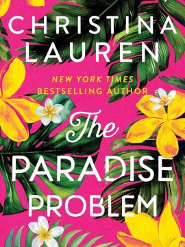 The Paradise Problem by Christina Lauren