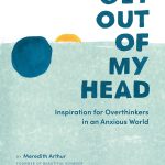 Get Out of My Head by Meredith Arthur