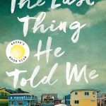 The Last Thing He Told Me by Laura Dave