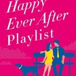The Happy Ever After Playlist by Abby Jimenez