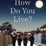 How Do You Live?  by Genzaburo Yoshino