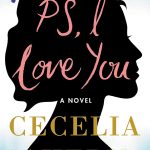 PS, I Love You: A Novel by Cecelia Ahern