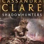 Clockwork Princess (Infernal Devices) by Cassandra Clare