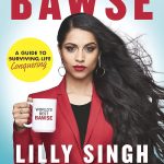 How to Be a Bawse by Lilly Singh