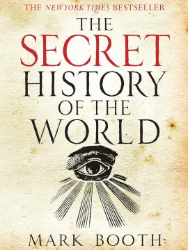 The Secret History of the World by Mark Booth