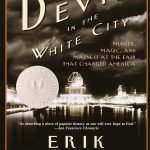 The Devil in the White City by Erik Larson