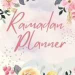 Ramadan Planner: A 30 Days Guided Journal for Making The Most Out Of Ramadan With Good Deeds, And Forgiveness, Calendar, Salat and Dua, Meal Planner And Quran Reflections, and More