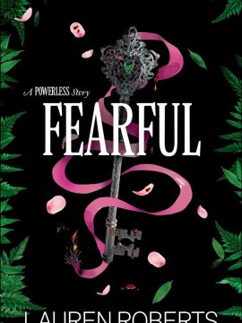 Fearful: A Powerless Story by Lauren Roberts