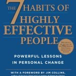 The 7 Habits of Highly Effective People by Stephen Covey