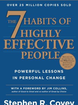 The 7 Habits of Highly Effective People by Stephen Covey