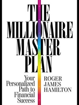The Millionaire Master Plan by Roger J. Hamilton