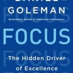 Focus by Daniel Goleman