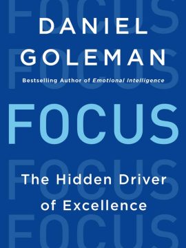 Focus by Daniel Goleman