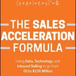 The Sales Acceleration Formula by Mark Roberge