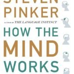 How the Mind Works by Steven Pinker