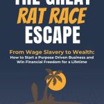 Unscripted: The Great Rat-Race Escape by M. J. DeMarco