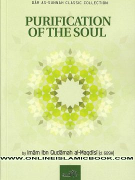 Purification of the Soul by Imam Ibn Qudamah Al-Maqdisi