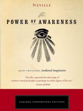 The Power of Awareness by Neville Goddard