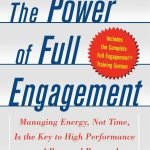 The Power of Full Engagement by Jim Loehr and Tony Schwartz