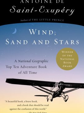 Wind, Sand and Stars by Antoine de Saint-Exupéry