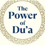 The Power of Du’a by Aliyah Umm Raiyaan