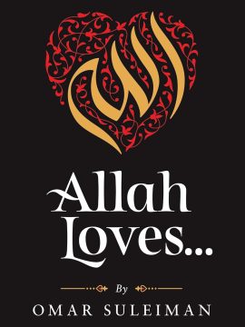 Allah Loves by Omar Suleiman