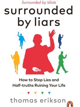 Surrounded by Liars by Thomas Erikson
