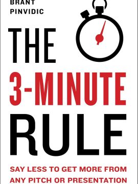 The 3-Minute Rule by Brant Pinvidic