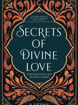 Secrets of Divine Love by A. Helwa