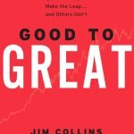 Good to Great by James C. Collins