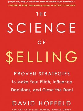 The Science of Selling by David Hoffeld
