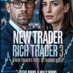 New Trader Rich Trader by Holly Burns and Steve Burns
