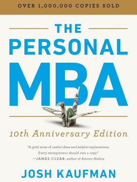 The Personal MBA by Josh Kaufman