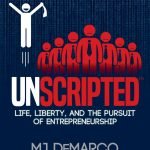 Unscripted by M. J. DeMarco