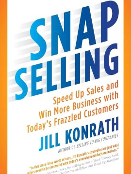 Snap Selling by Jill Konrath
