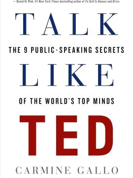 Talk Like TED by Carmine Gallo