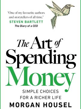 The Art of Spending Money by Morgan Housel
