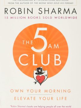 The 5 AM Club by Robin Sharma