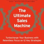 The Ultimate Sales Machine by Chet Holmes