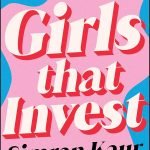 Girls That Invest by Simran Kaur