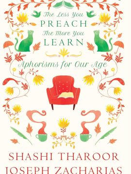 The Less You Preach, the More You Learn by Shashi Tharoor