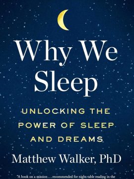 Why We Sleep by Matthew Walker