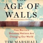 The Age of Walls by Tim Marshall